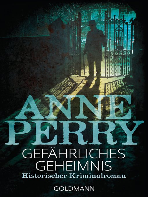 Title details for Gefährliches Geheimnis: Historischer Kriminalroman by Anne Perry - Available
